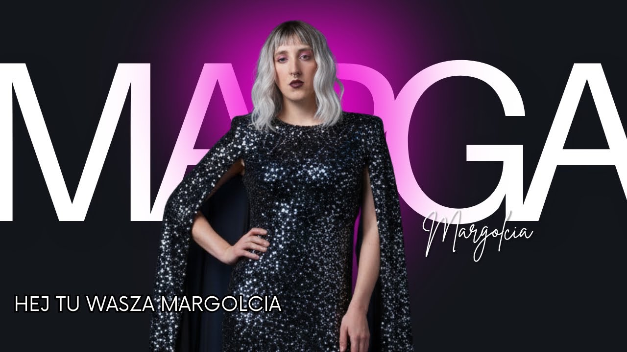 MARGOLCIA - HEJ TU WASZA MARGOLCIA