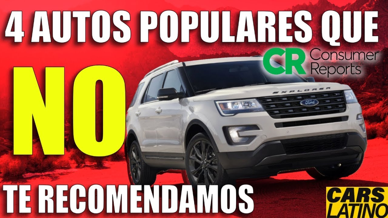 4 Autos Populares que NO te Recomendamos (por Consumer Reports) *CarsLatino*