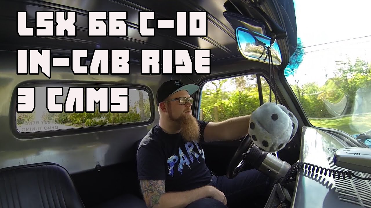In-Cab Ride in the 66 LSx C-10 - REV J HD