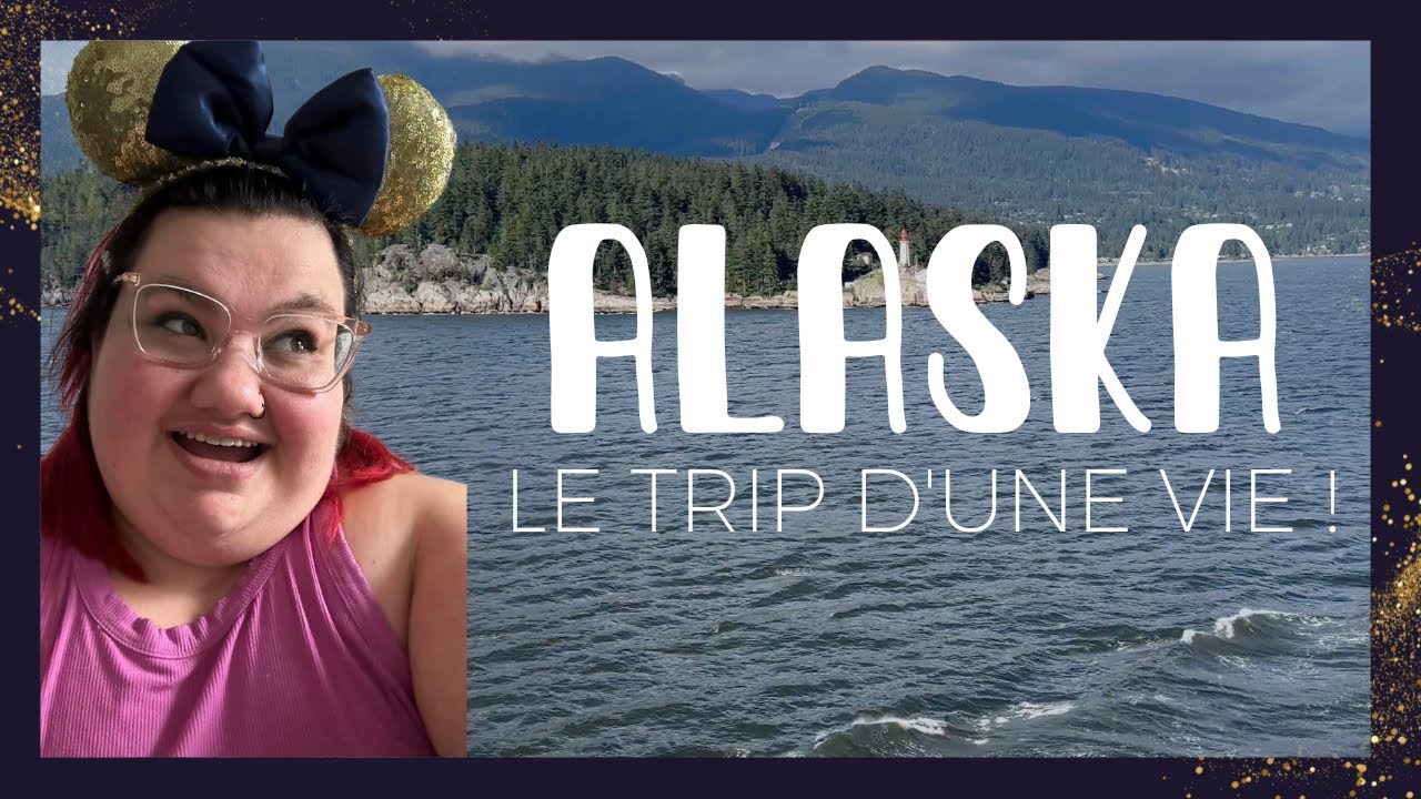 Disney Wonder ! Croisière en Alaska !