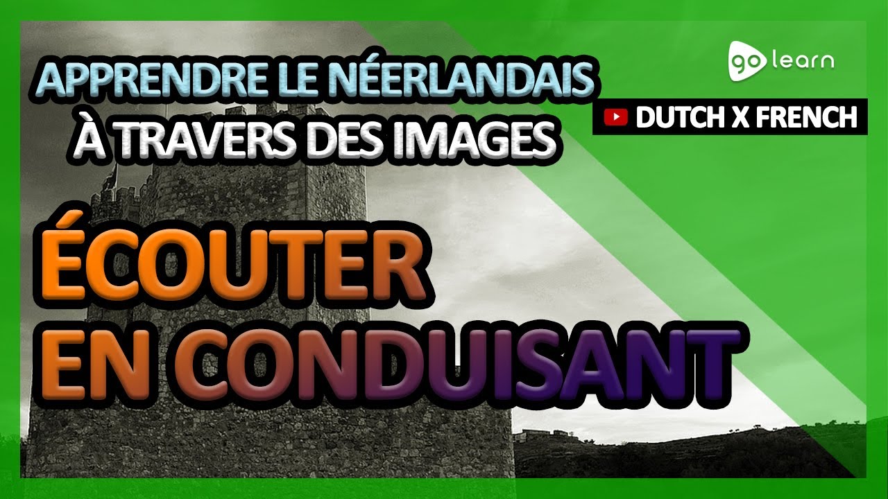 Apprendre Le Néerlandais À Travers Des Images |Vocabulaire Néerlandais Écouter En Conduisant|Golearn