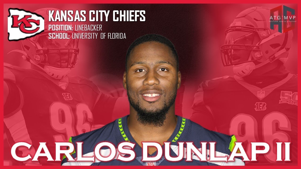 KANSAS CITY CHIEFS: Carlos Dunlap II ᴴᴰ