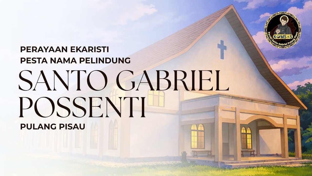 Perayaan Ekaristi Pesta Nama Pelindung Santo Gabriel Pulang Pisau | Minggu, 1 Maret 2026