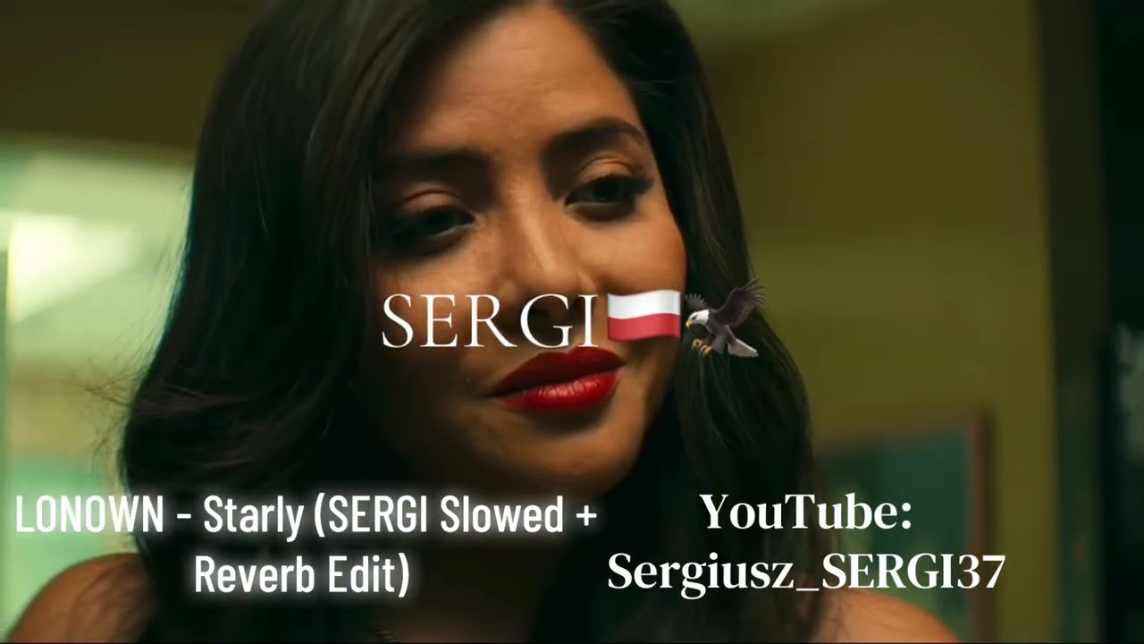 LONOWN - Starly (SERGI Slowed + Reverb Edit)