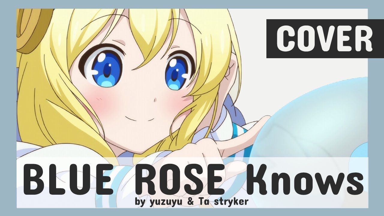 MindaRyn - BLUE ROSE knows (acoustic ver.) | Cover by yuzuyu & Ta Stryker