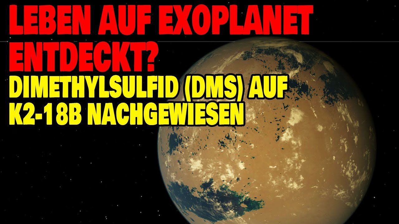 Leben auf Exoplanet entdeckt? - Dimethylsulfid auf K2-18b nachgewiesen