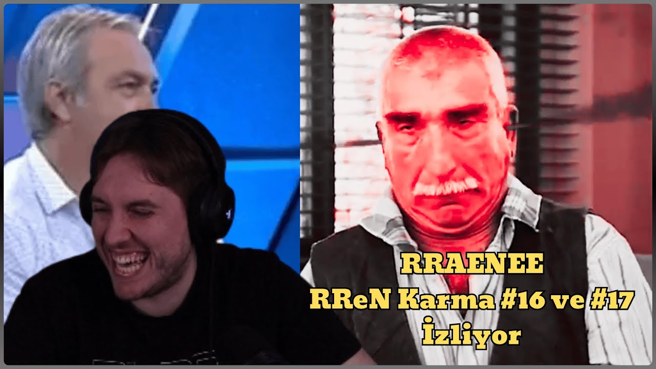 RRaenee RReN Karma #16 ve #17 İzliyor