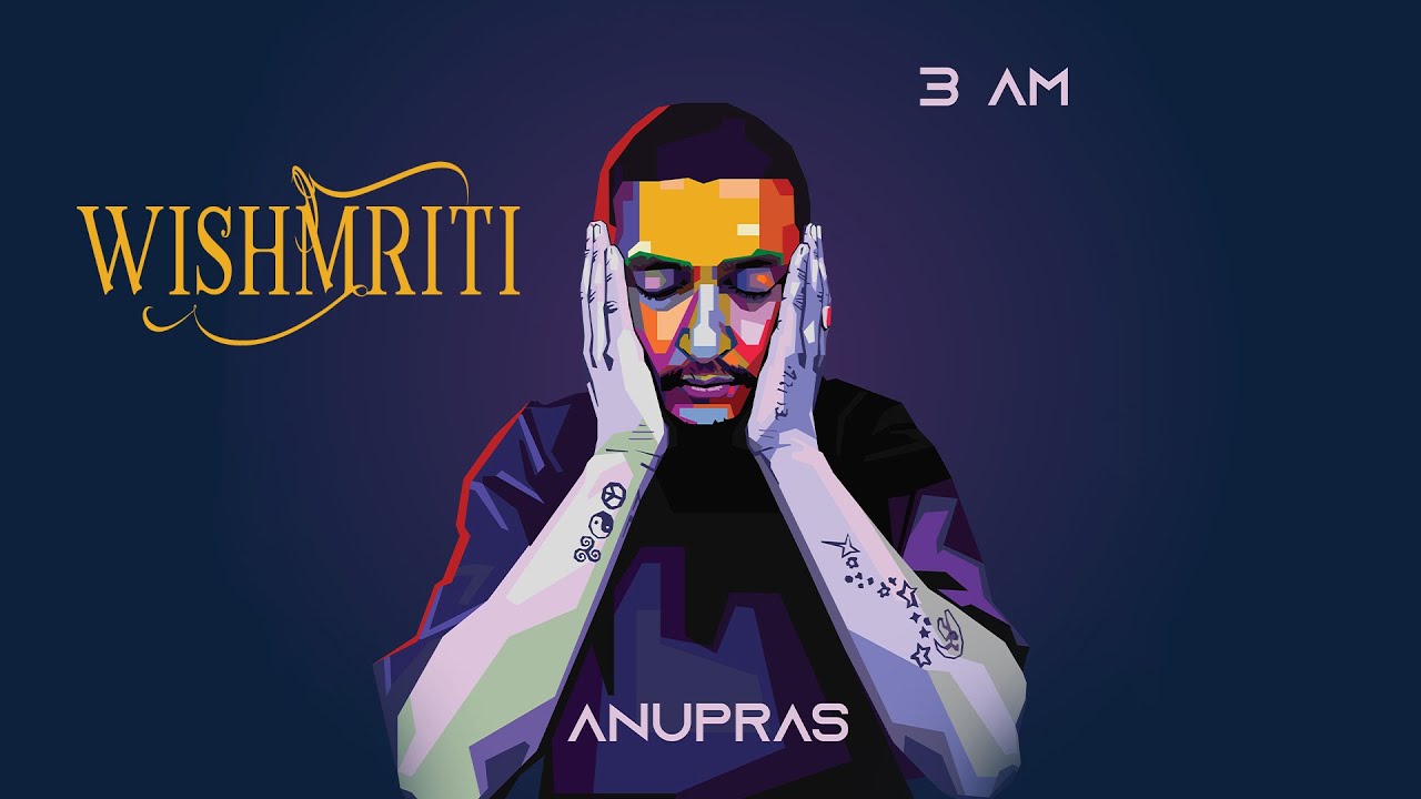 Anupras - Wishmriti (Official Lyrics Video) Prod.  @RoniBeat