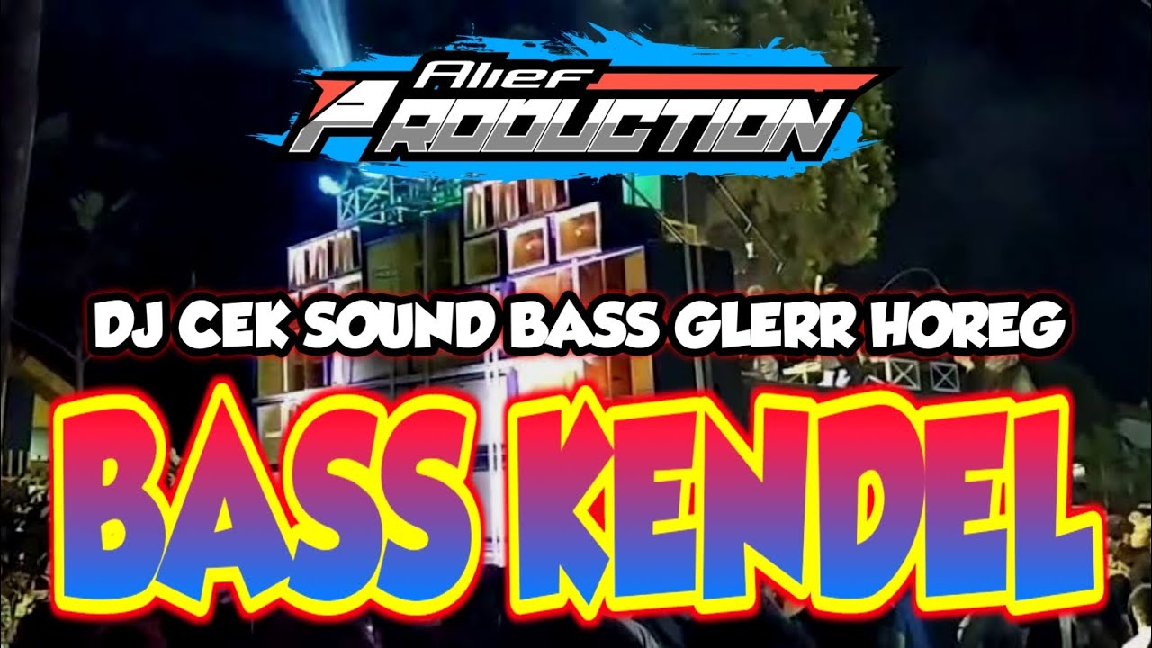 DJ BASS KENDEL COCOK BUAT CEK  SOUND SYSTEM ANDA BOSKU ❗