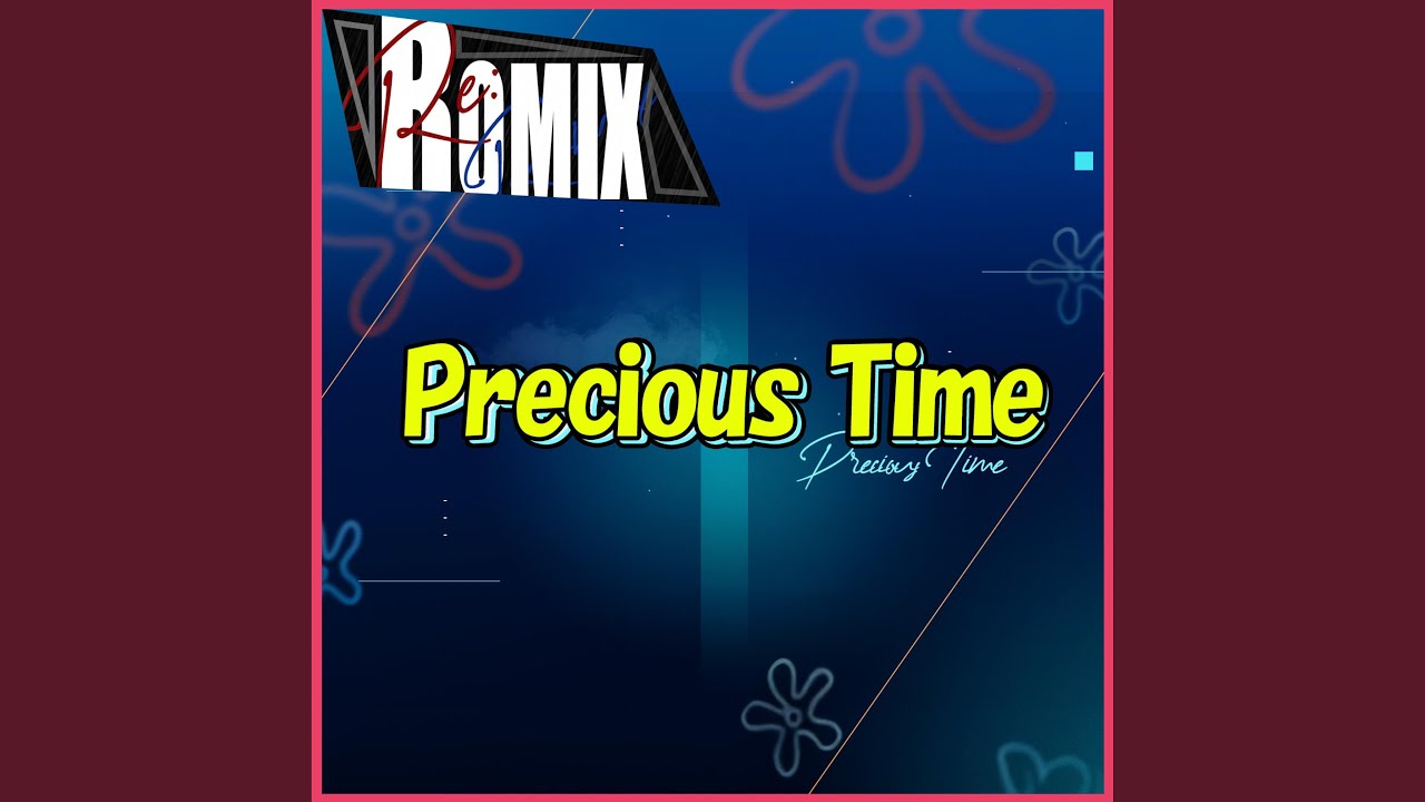 Precious Time (feat. Romix & HelloROMIX)