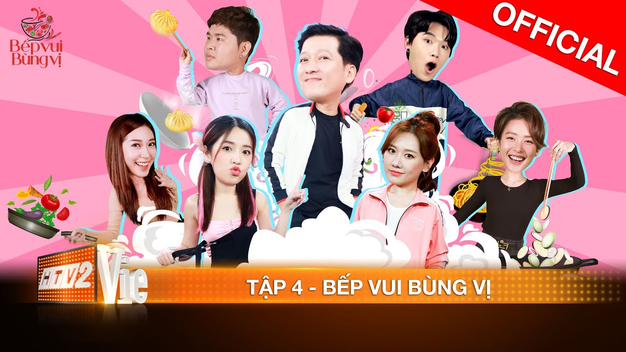 BẾP VUI BÙNG VỊ Tập 4 Puka thay Lâm Vỹ Dạ 