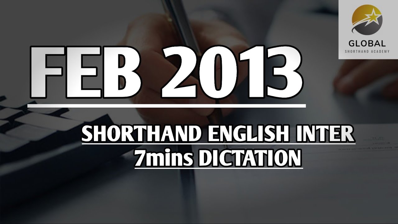 FEB 2013 SHORTHAND DICTATION ENGLISH INTER SPEED 7mins 🔊💭✍🏼🏆✨
