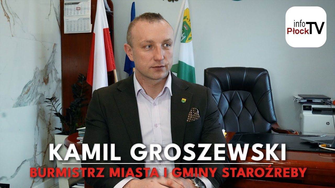 Wywiad z włodarzem: Kamil Groszewski /Burmistrz Miasta i Gminy Staroźreby/