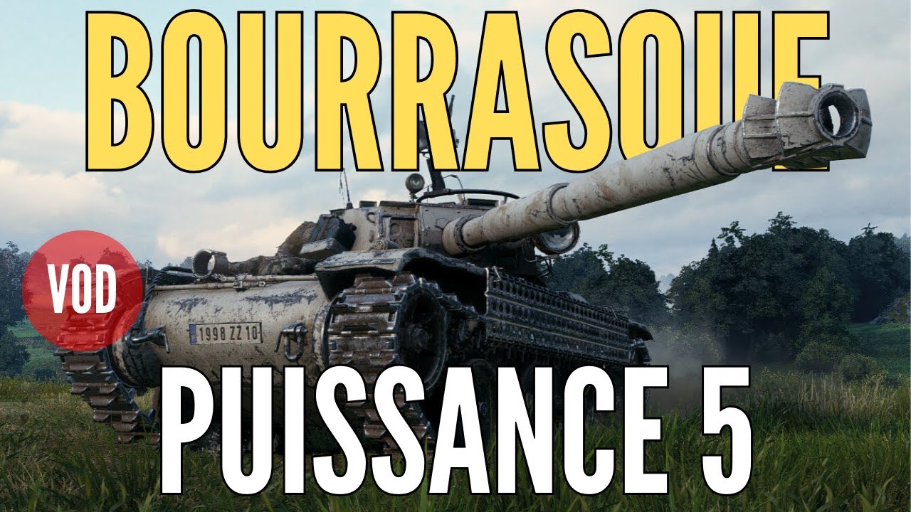 [VOD] ❤️ Qui n'aime pas le BOURRASQUE ? ❤️ 5 Gameplay sur WORLD OF TANKS (fran&ccedil;ais)