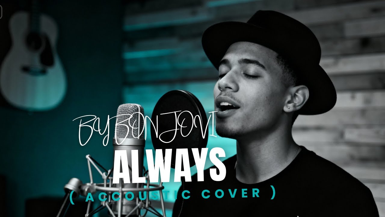 BON JOVI - ALWAYS  (ACOUSTIC COVER)
