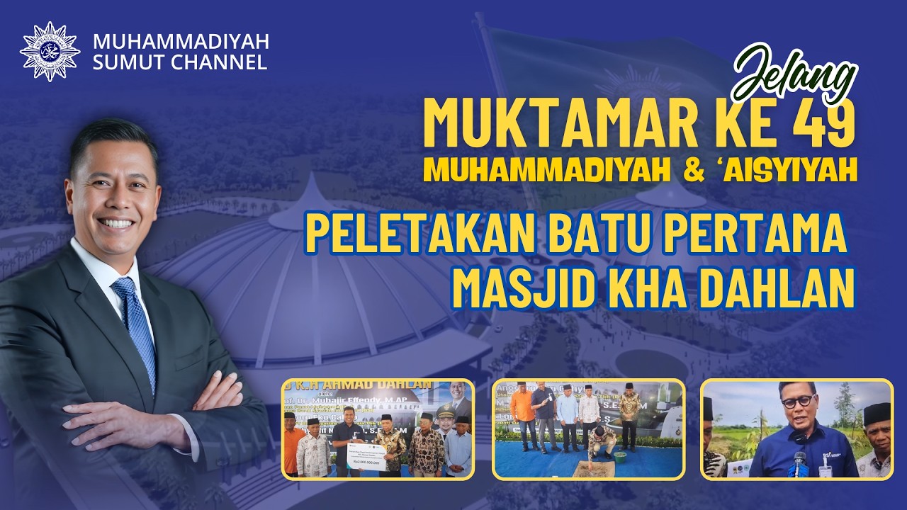 [JELANG MUKTAMAR] PELETAKAN BATU PERTAMA MASJID KHA DAHLAN