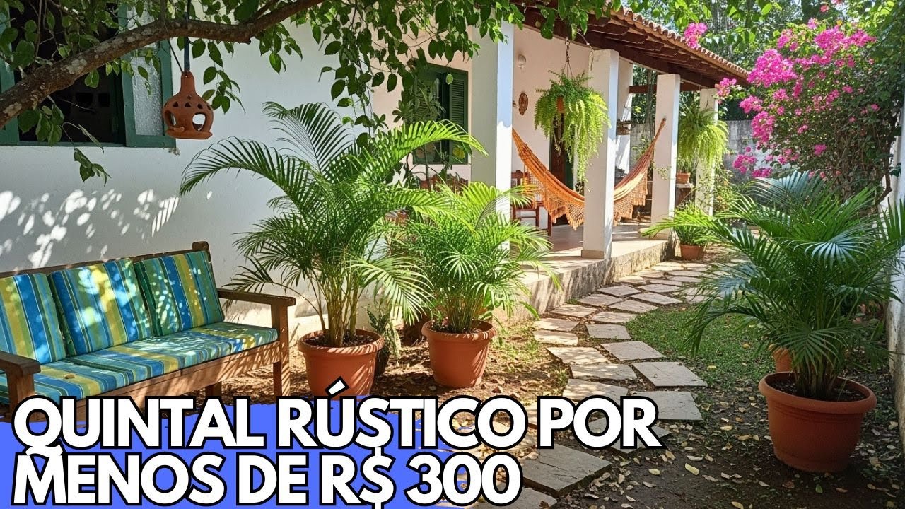 PASSO A PASSO PARA MONTAR UM ESPAÇO RÚSTICO ACONCHEGANTE NO QUINTAL PEQUENO