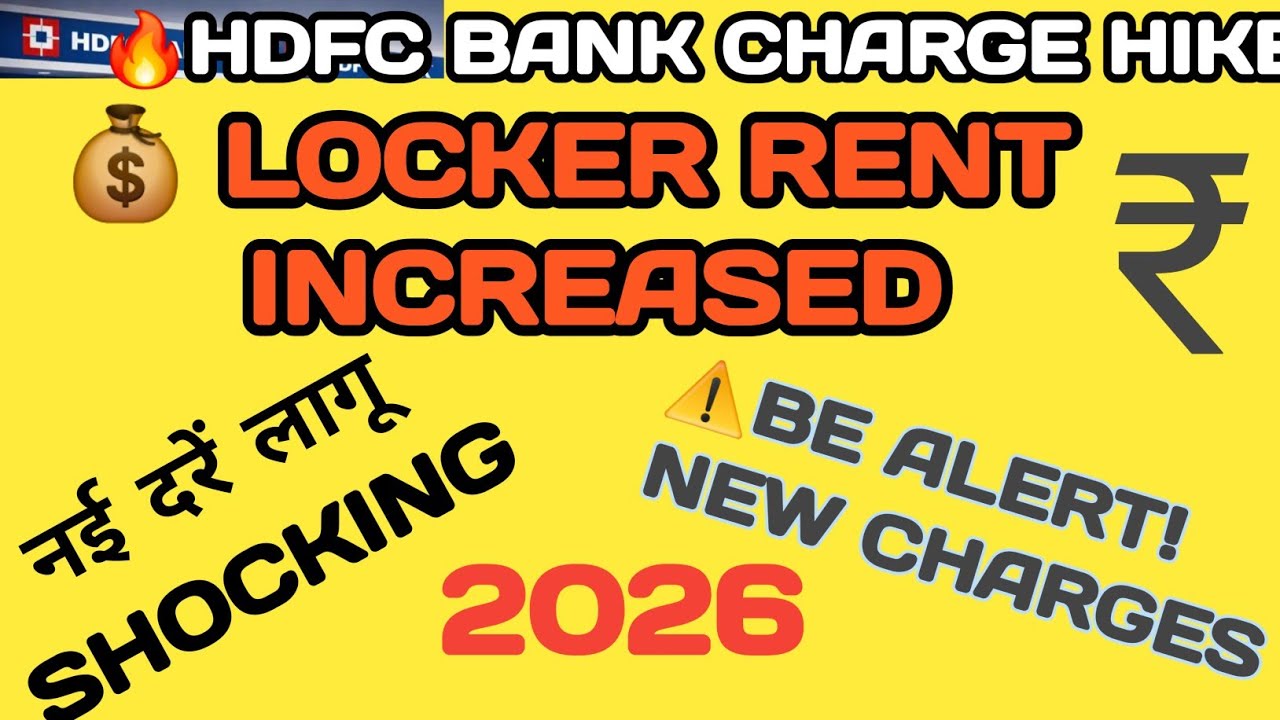 HDFC Bank लाॅकर charges chenge 2026 |  Explained!Big Update! HDFC Locker Rent Hike Up To 184% | 