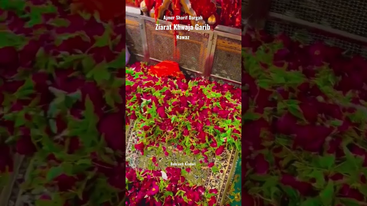 Ajmer Sharif Dargah Ziarat Garib Nawaz R.H