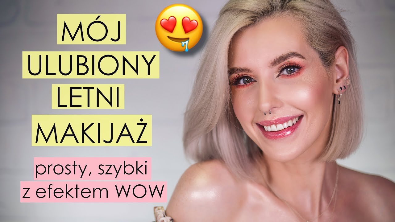 MÓJ ULUBIONY LETNI MAKIJAŻ🧡- PROSTY i super EFEKTOWNY Makeup NAJLEPSZYMI kosmetykami!✨