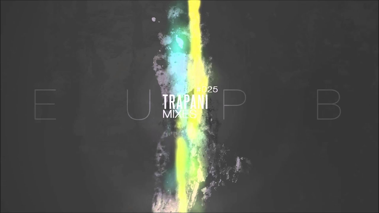 El Niño Trapani - [EUPB MIXES #025]