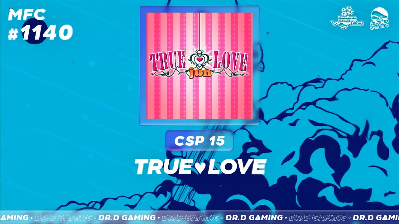 TRUE♥LOVE CSP MFC # 1140 DDR WORLD 2026