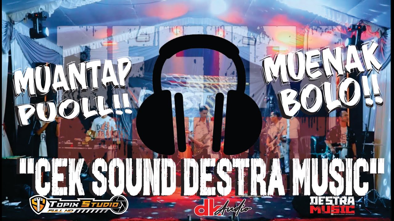CEK SOUND DESTRA MUSIC || DK AUDIO || ARIES LIGHTING || TOPIX STUDIO