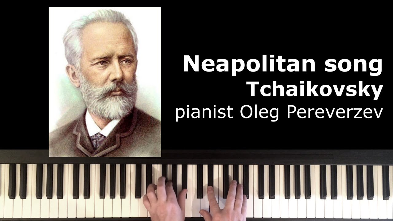 Tchaikovsky Neapolitan Song Неаполитанская песенка + обучение