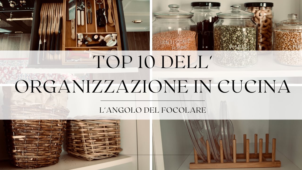 TOP 10 DELL'ORGANIZZAZIONE IN CUCINA