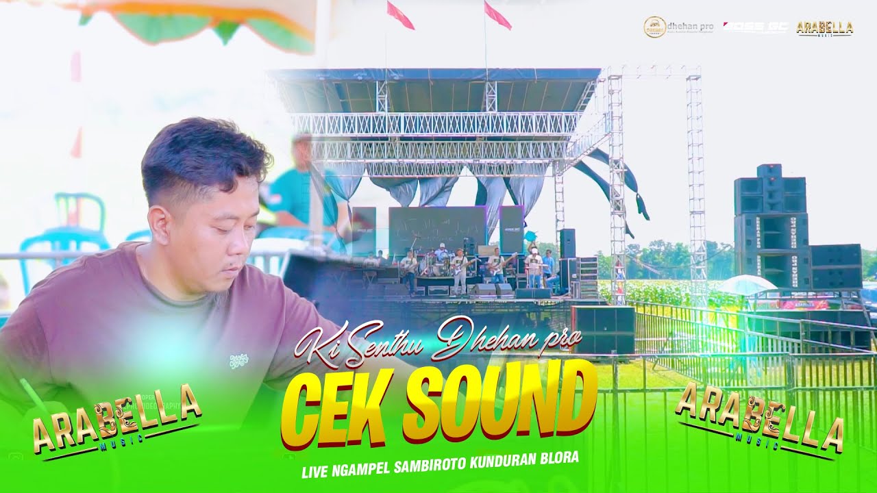CEK SOUND DHEHAN PRO - ARABELLA MUSIC PERSATUAN JURAGAN TEBU & DRIVER NGAMPEL KUNDURAN BLORA