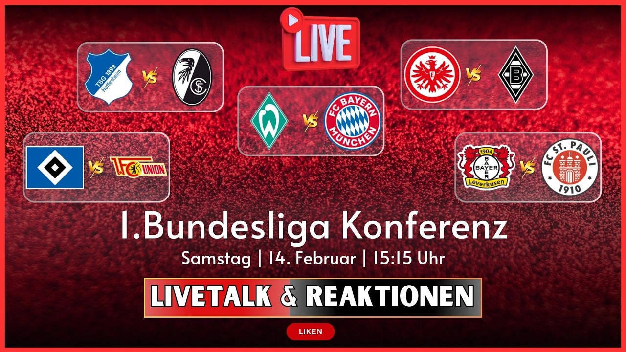 🔴22. Spieltag | 1.Bundesliga | Samstags Konferenz | SVW-FCB / TSG-SCF / SGE-BMG / HSV-FCU / B04-STP