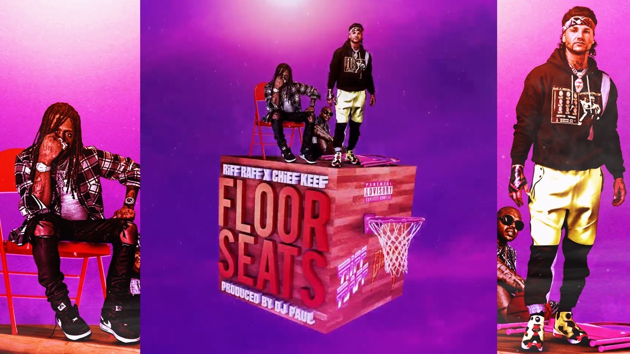 RiFF RAFF x CHiEF KEEF x DJ PAUL - FLOOR SEATS  (Official Audio)