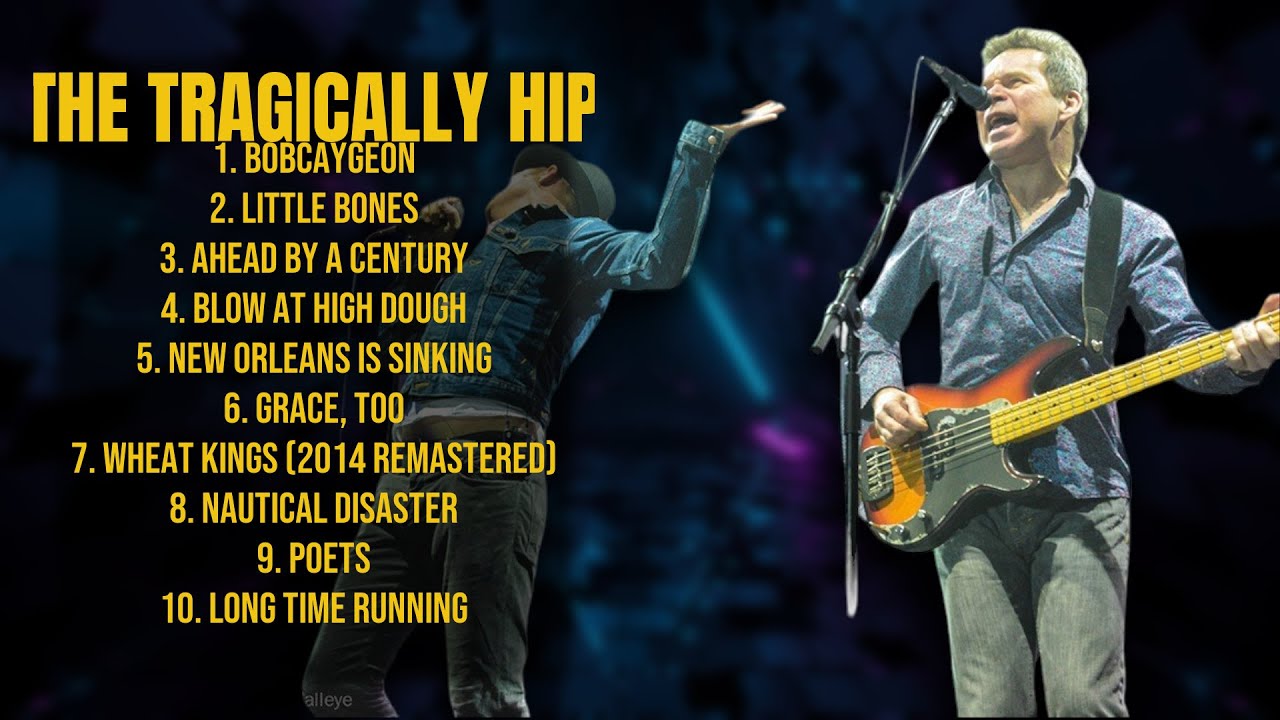 The Tragically Hip-Best of Hits 2024 Collection-Supreme Chart-Toppers Mix-Modern