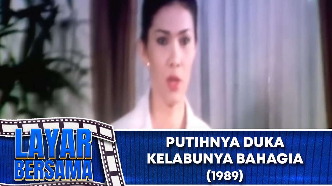 PUTIHNYA DUKA KELABUNYA BAHAGIA    FULL MOVIE   DWI YAN   LAYAR BERSAMA EXCLUSIVE