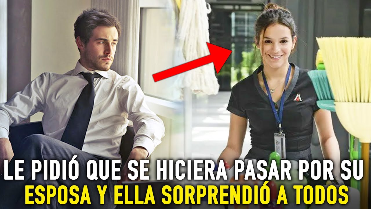 Joven rico le pide a mujer de la limpieza que finja ser su esposa. Lo que hizo fue increíble