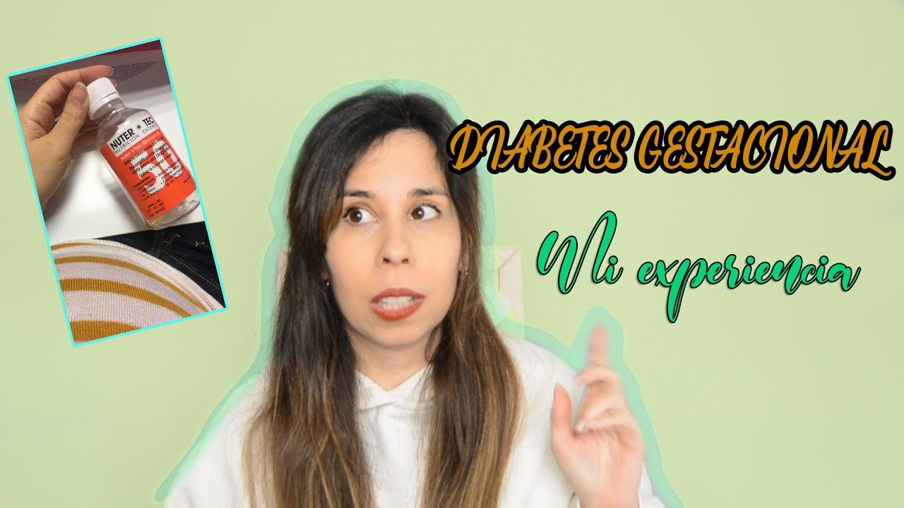 Mi experiencia con Diabetes Gestacional, test o sullivan y ejemplos dieta