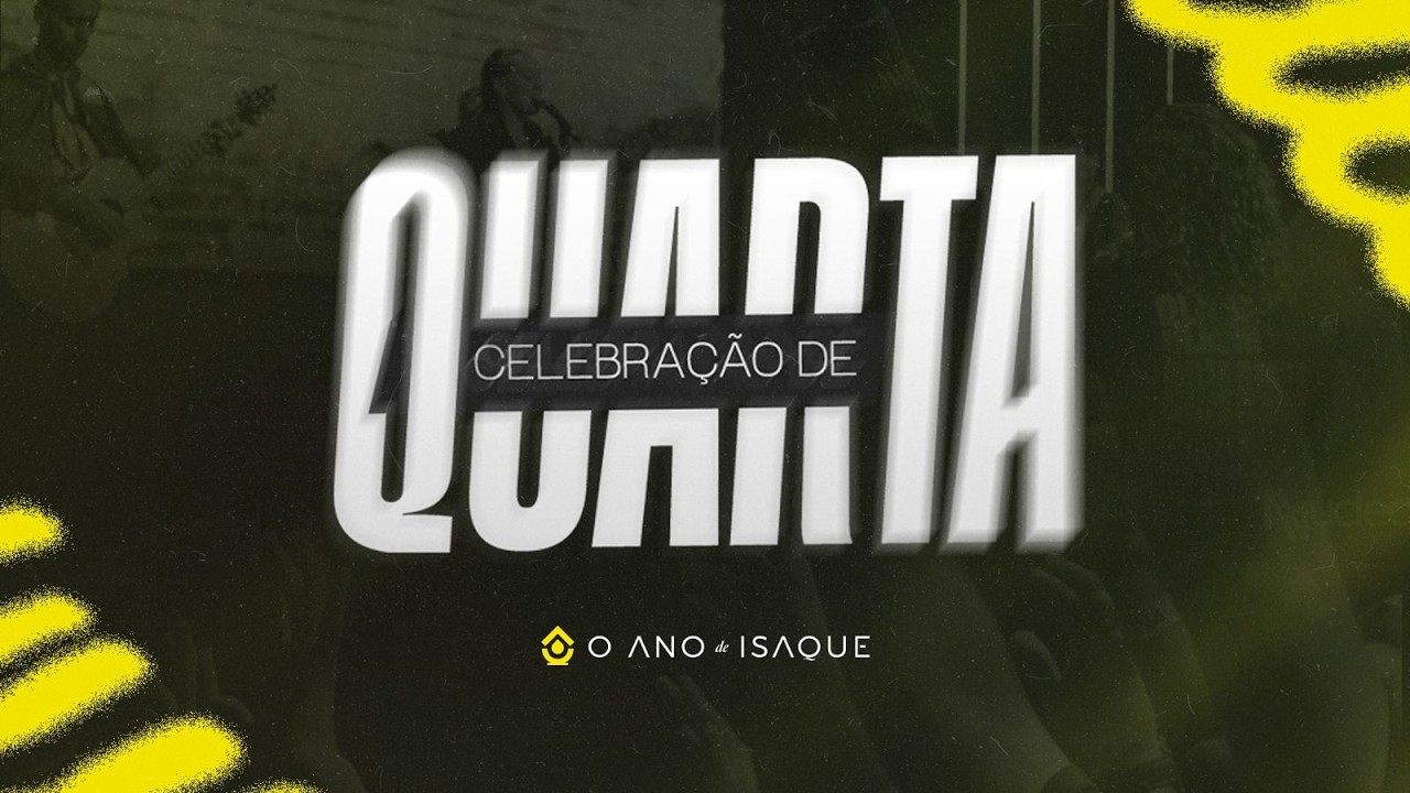 CELEBRAÇÃO DE QUARTA