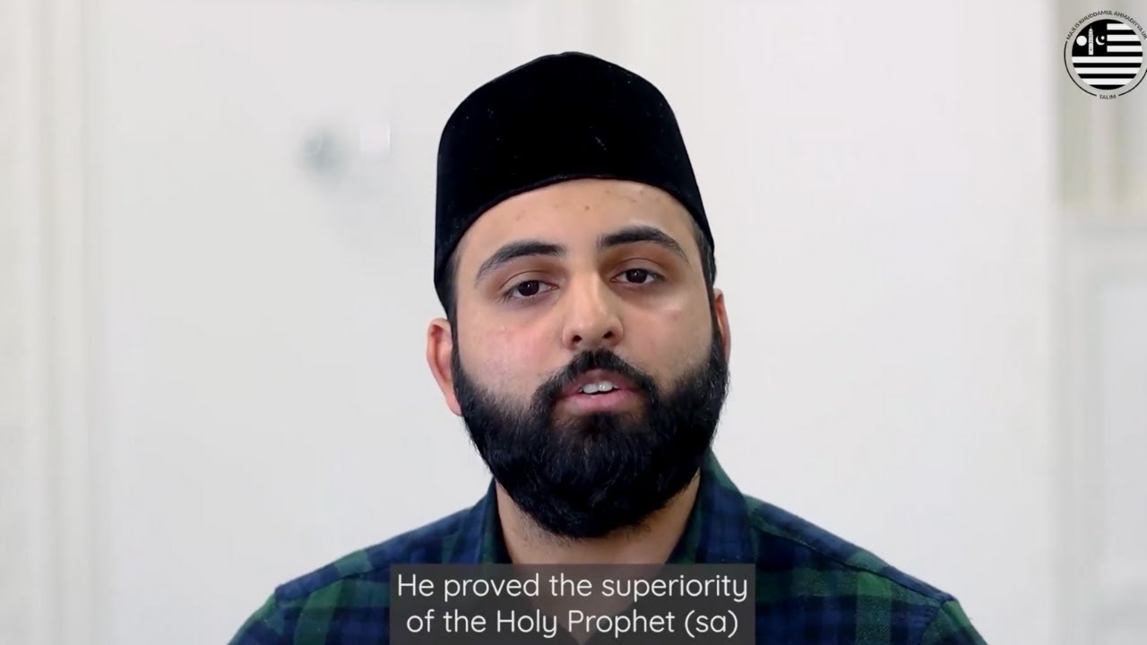 PART 1: Promised Messiah (as) Day - The Status and Need of the Promised Messiah (as)