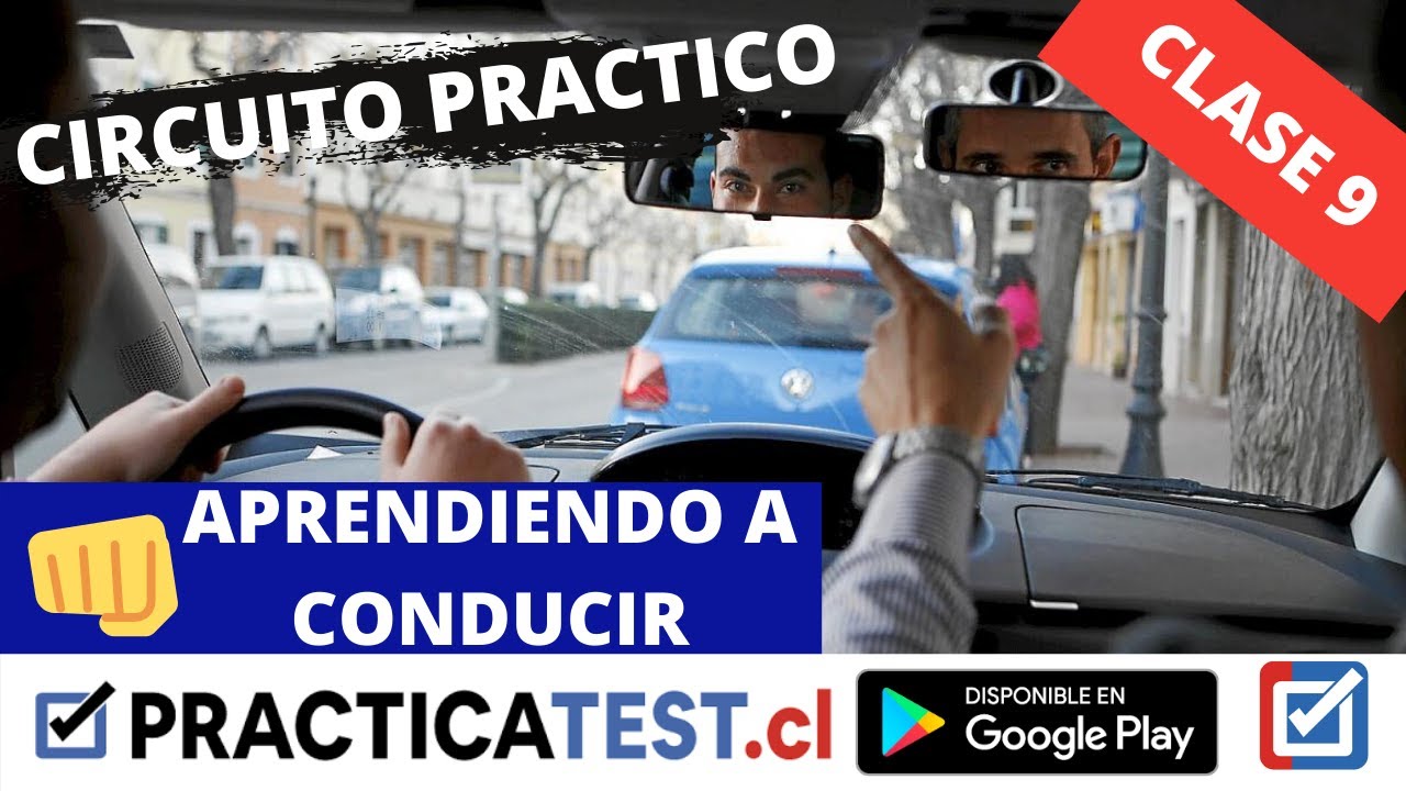 APRENDER A CONDUCIR – CIRCUITO PRACTICO CALERA DE TANGO - 9va CLASE PRÁCTICA - PRACTICATEST.CL-