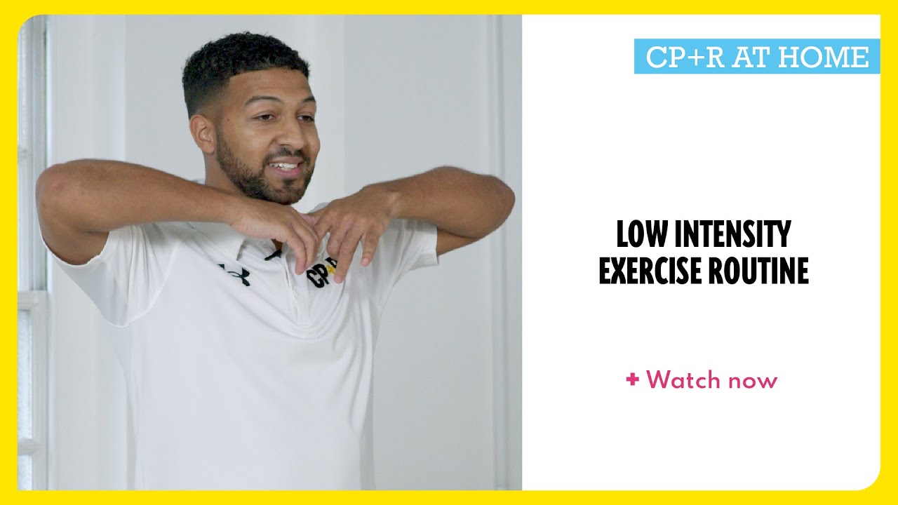 CP+R Low Intensity Exercise Routine