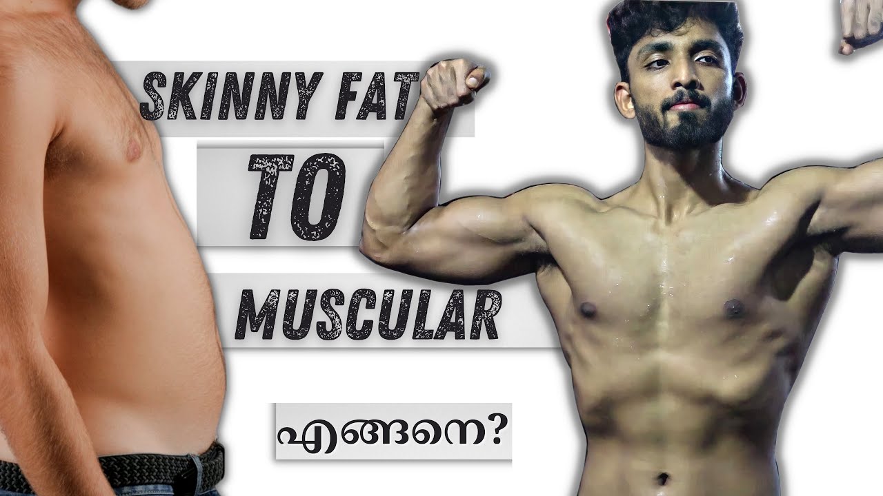 SKINNY FAT to MUSCULAR TRANSFORMATION in 3 steps: BODY RECOMPOSITION explained(Malayalam)