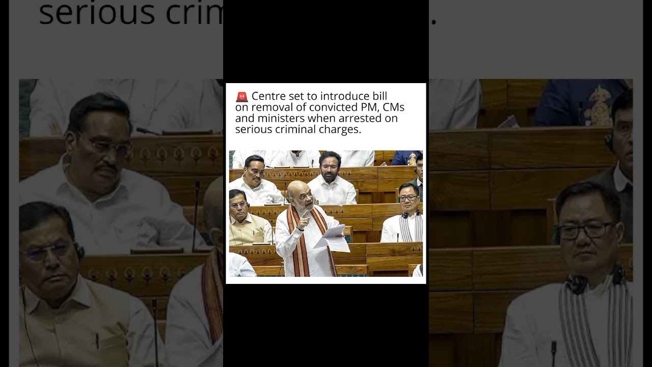 🚨 Centre set to introduce bill on removal of convicted PM, CMs and ministers when arrested