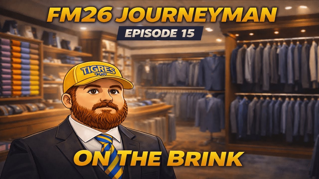 FM26 Journeyman | Episode 15 | On The Brink
