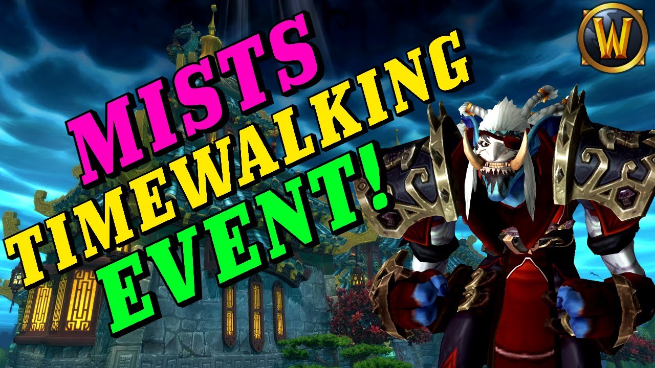 MoP Timewalking Event! (Toys, Mounts, Pets and MORE!)