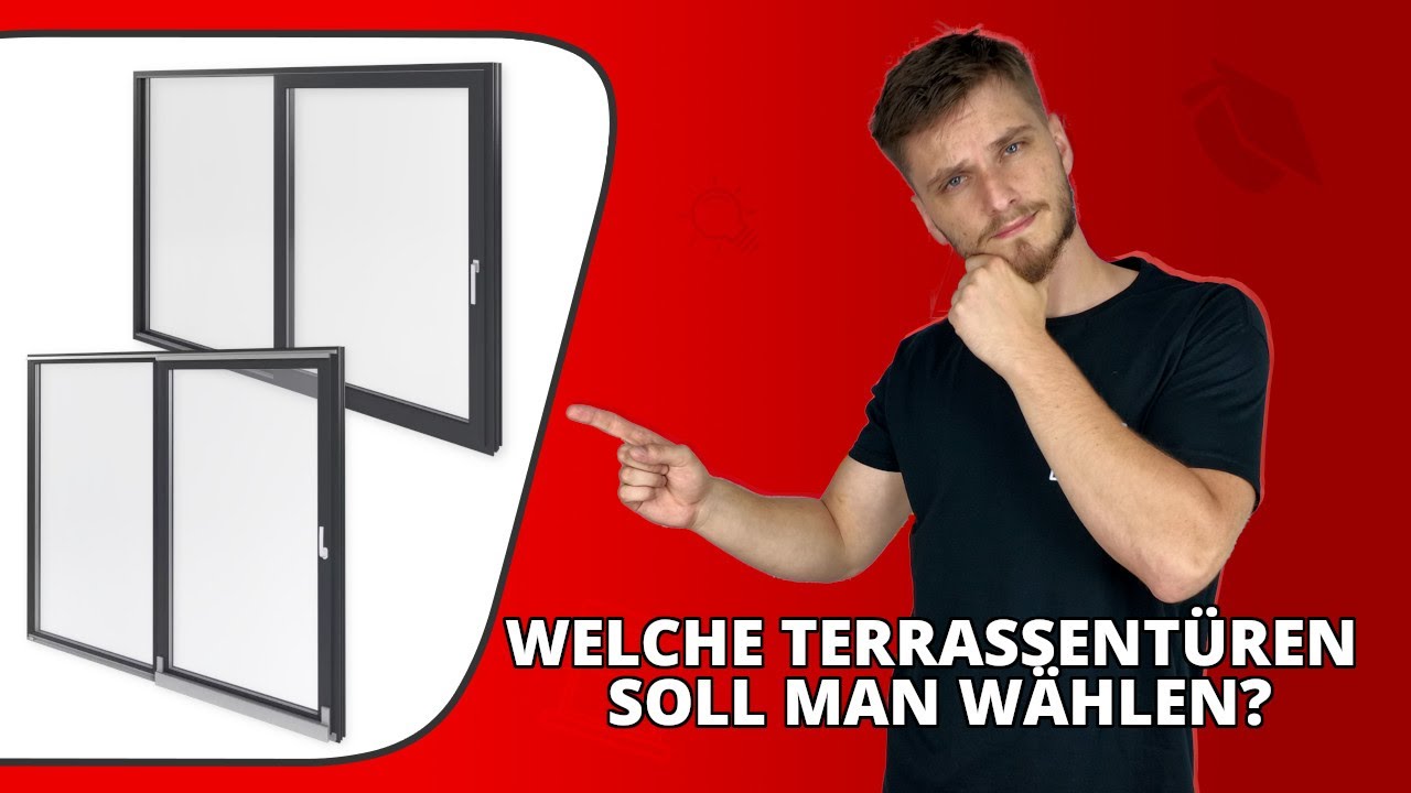 Welche Terrassentüren soll man wählen?