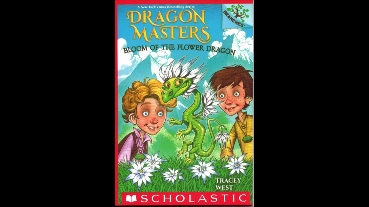 DRAGON MASTERS 21. BLOOM OF THE FLOWER DRAGON