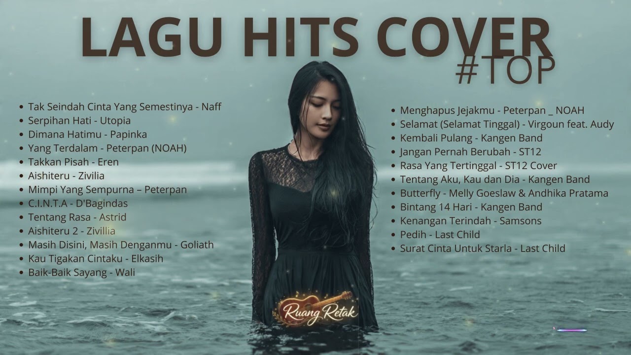 Kompilasi Lagu Galau Hits Indonesia 2000-an Cover