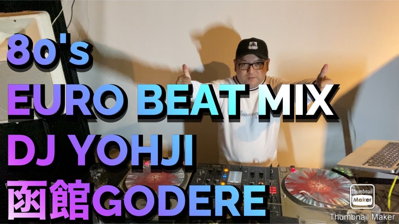 80年代後半EURO BEAT MIX!DJ YOHJI-函館MUSIC BAR GODERE
