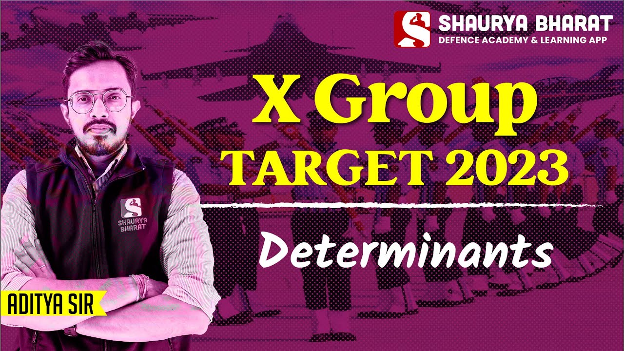 Determinants | Air Force X Group - TARGET 2023 | Maths Class By Aditya Sir