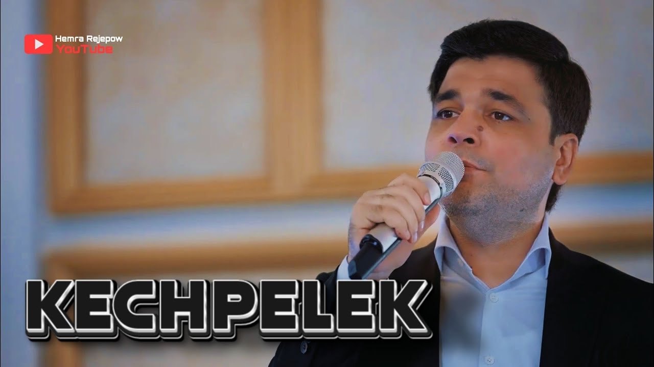 Hemra Rejepow 2023 - Kechpelek, Duran yerleri (Janly ses)